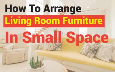 How to Arrange Living Room Furniture in Small Space: Transform Your Small Space