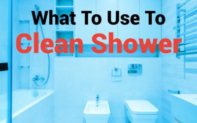 What to Use to Clean Shower: Proven Methods for a Sparkling Finish