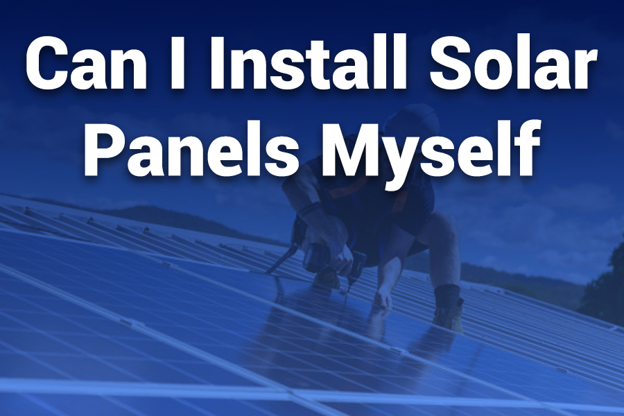 can i install solar panels myself
