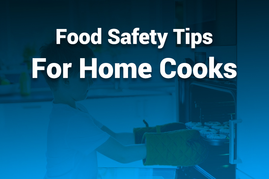 food safety tips for home cooks